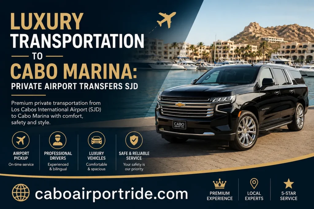 Luxury Transportation to Cabo Marina Private Airport Transfers SJD_resultado