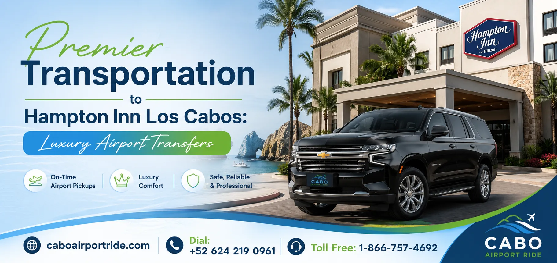 Premier Transportation to Hampton Inn Los Cabos Luxury Airport Transfers_resultado