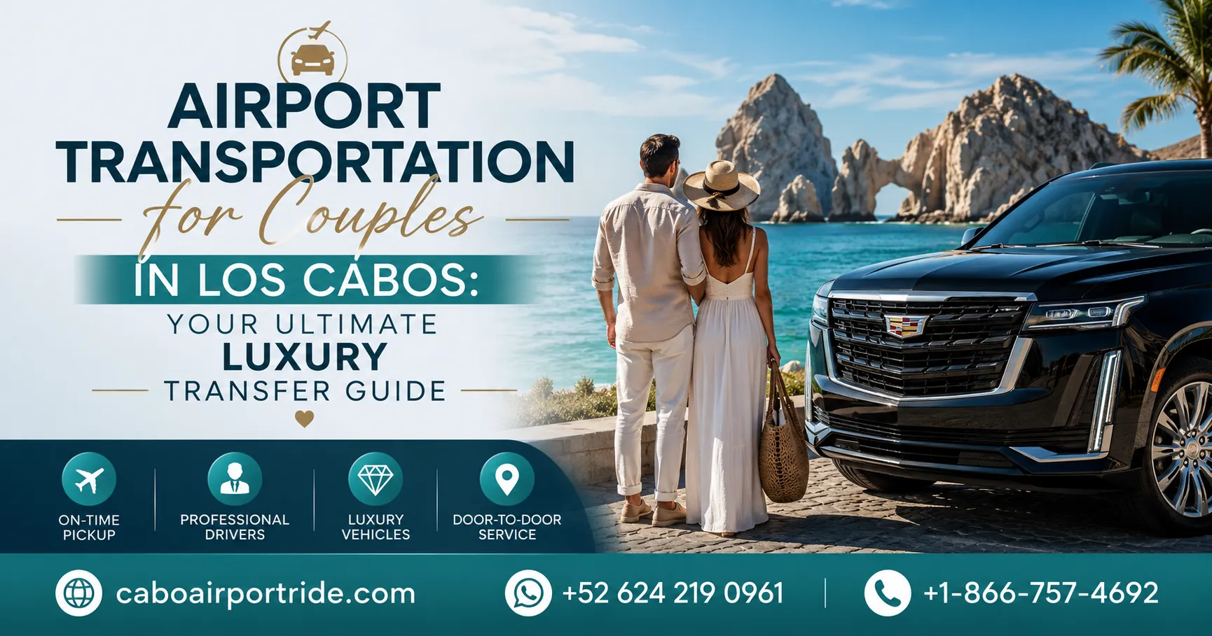 Airport Transportation for Couples in Los Cabos Your Ultimate Luxury Transfer Guide_resultado