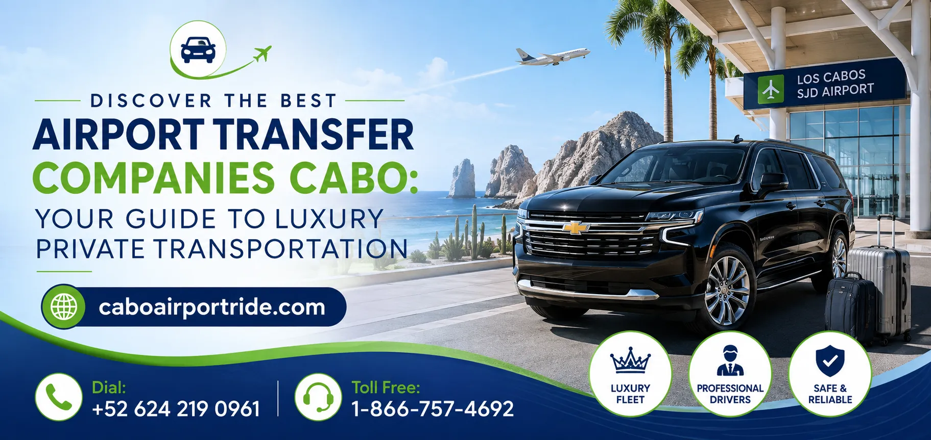 Discover the Best Airport Transfer Companies Cabo Your Guide to Luxury Private Transportation_resultado