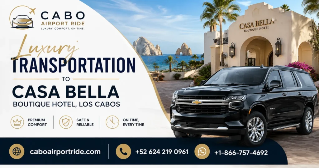 Luxury Transportation to Casa Bella Boutique Hotel, Los Cabos_resultado