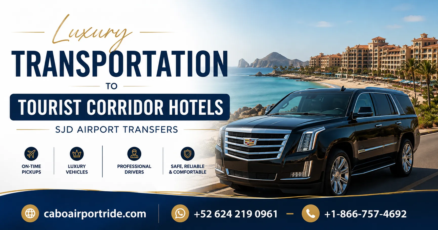 Luxury Transportation to Tourist Corridor Hotels SJD Airport Transfers_resultado