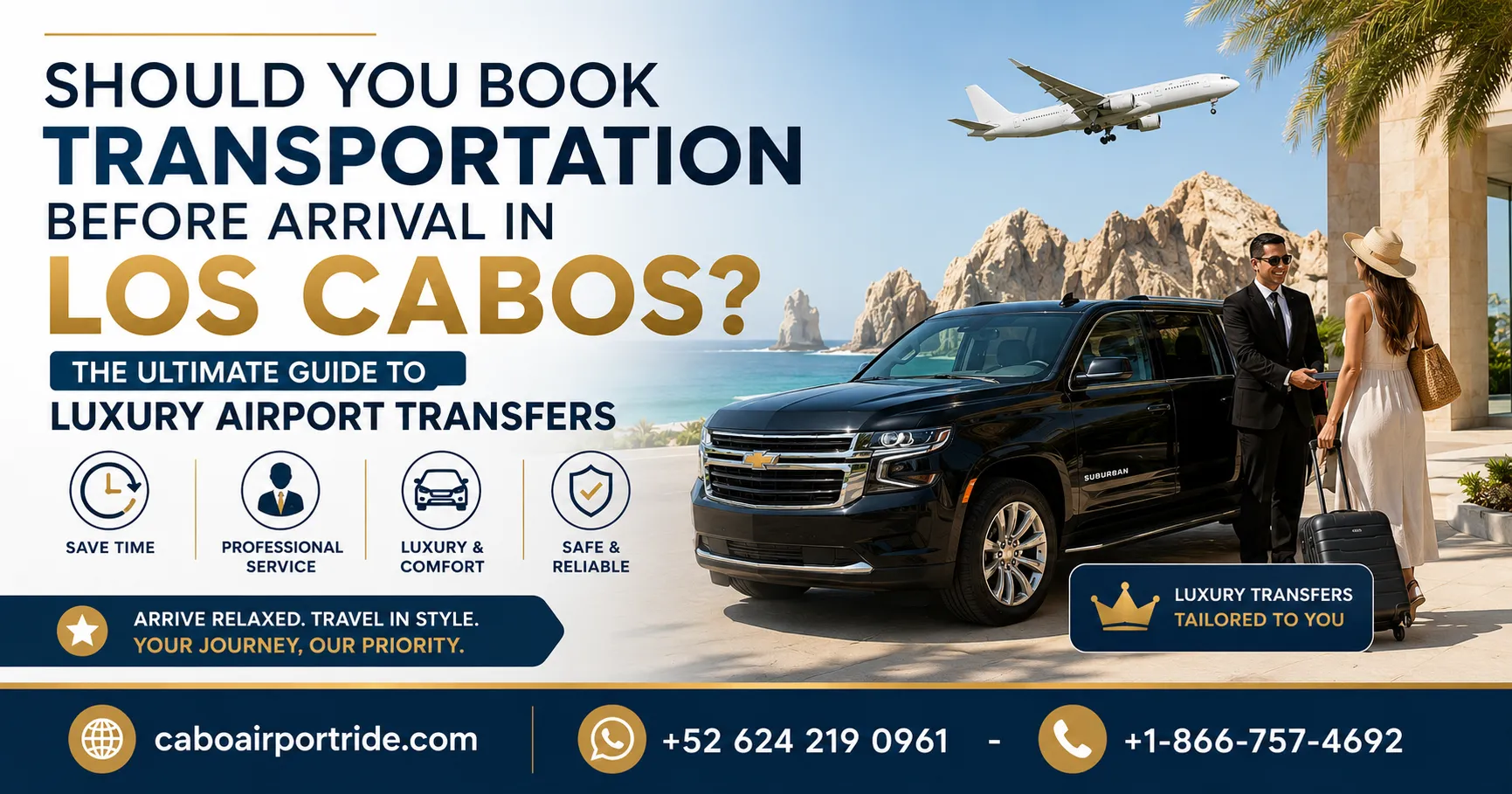 Should You Book Transportation Before Arrival in Los Cabos The Ultimate Guide to Luxury Airport Transfers_resultado