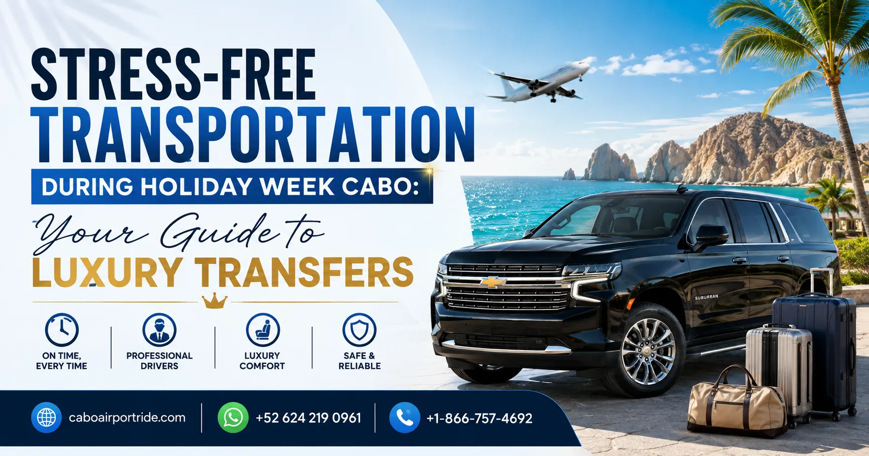 Stress-Free Transportation During Holiday Week Cabo Your Guide to Luxury Transfers_resultado